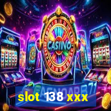 slot 138 xxx