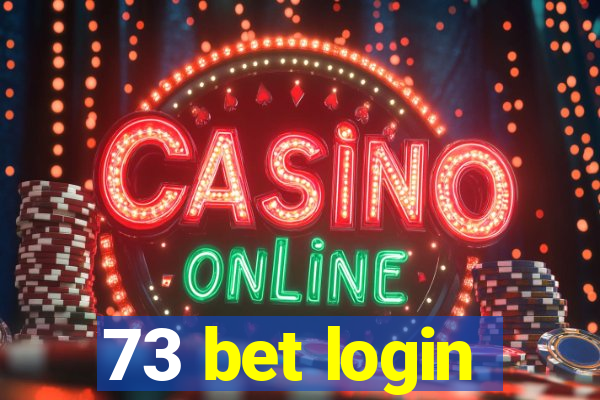 73 bet login