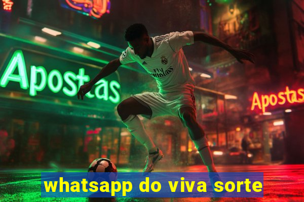 whatsapp do viva sorte