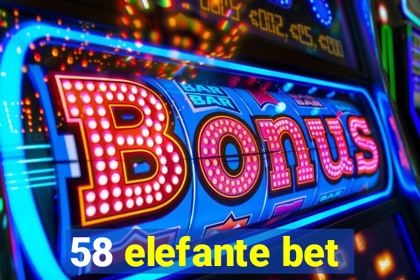 58 elefante bet