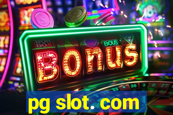 pg slot. com