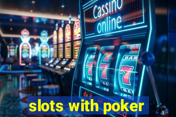 slots with poker