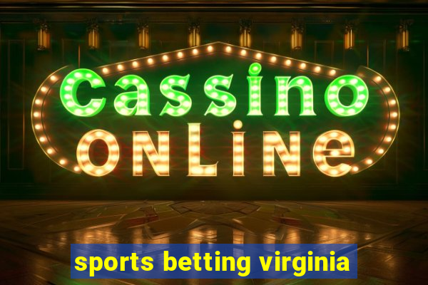 sports betting virginia