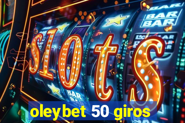 oleybet 50 giros