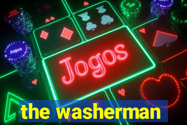 the washerman