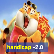 handicap -2.0