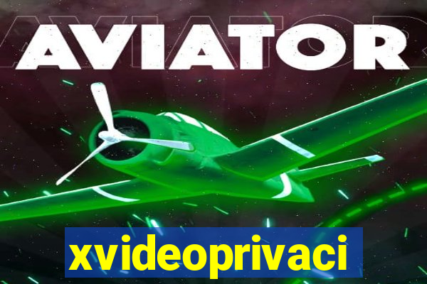 xvideoprivaci