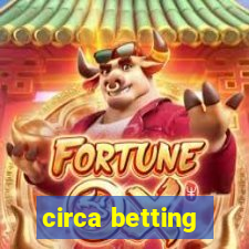 circa betting