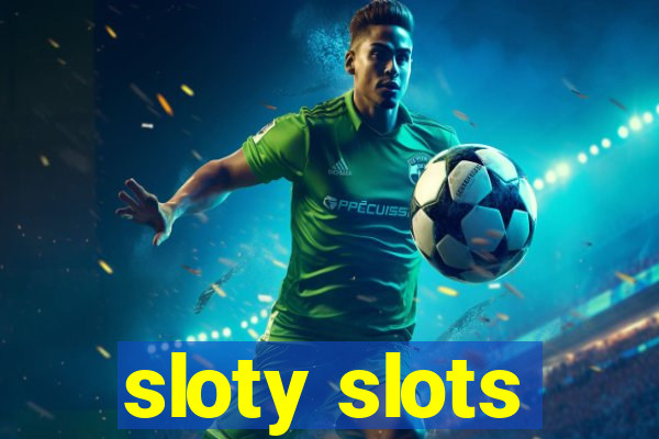 sloty slots