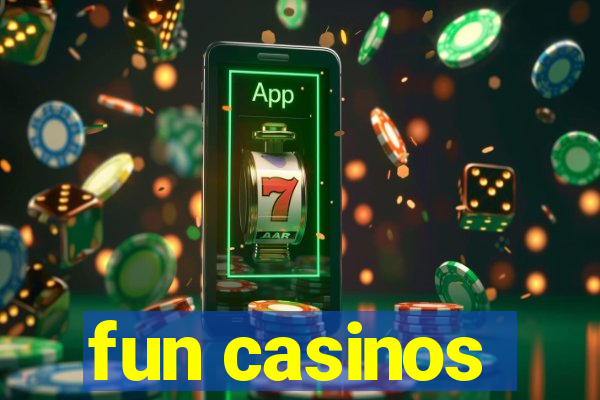 fun casinos