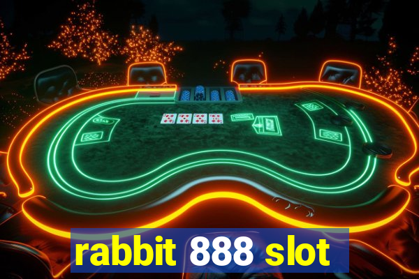 rabbit 888 slot