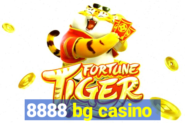 8888 bg casino