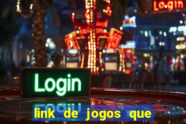 link de jogos que ganha dinheiro de verdade